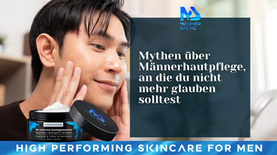 Mythen über Männerhautpflege, an die du nicht mehr glauben solltest